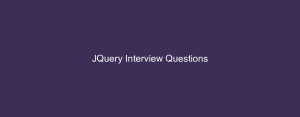JQuery Interview Questions