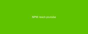 NPM react-youtube