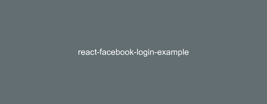 React - Facebook Login Example