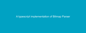 A typescript implementation of Bitmap Parser