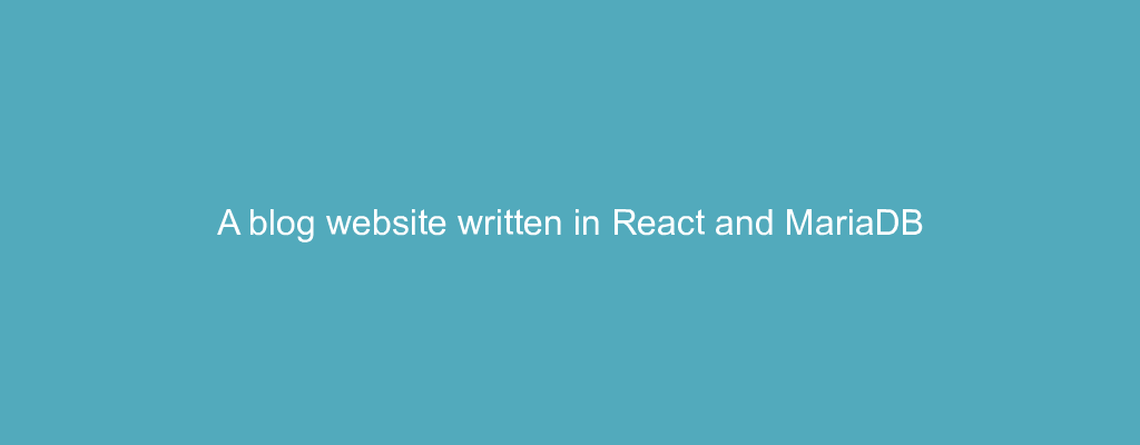 A blog website written in React and MariaDB