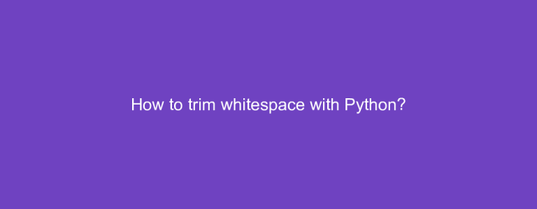 How to trim whitespace with Python?