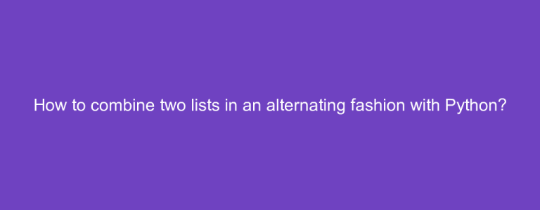 How to combine two lists in an alternating fashion with Python?